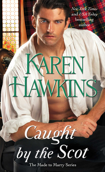 Caught by the Scot by Karen Hawkins, 9781476786032