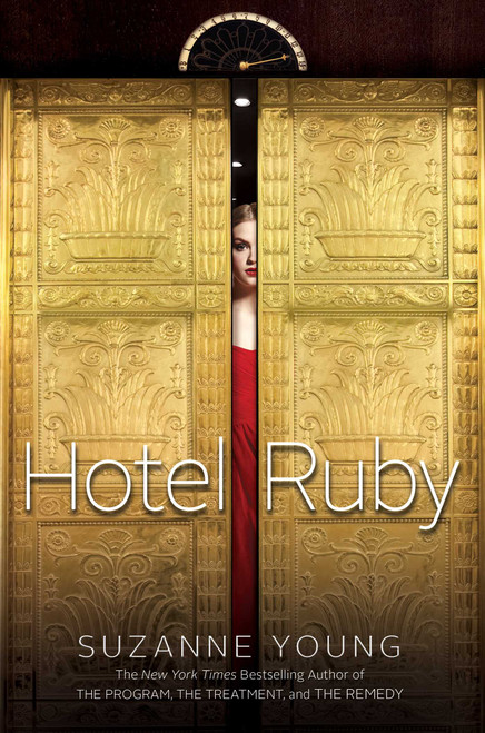 Hotel Ruby by Suzanne Young, 9781481423007