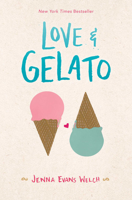 Love & Gelato by Jenna Evans Welch, 9781481432542