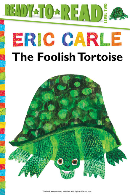 The Foolish Tortoise/Ready-to-Read Level 2 - 9781481435789 by Richard Buckley, Eric Carle, 9781481435789