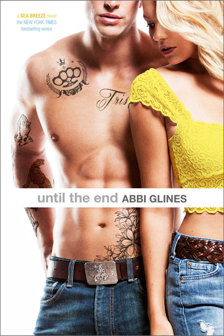 Until the End by Abbi Glines, 9781481436205