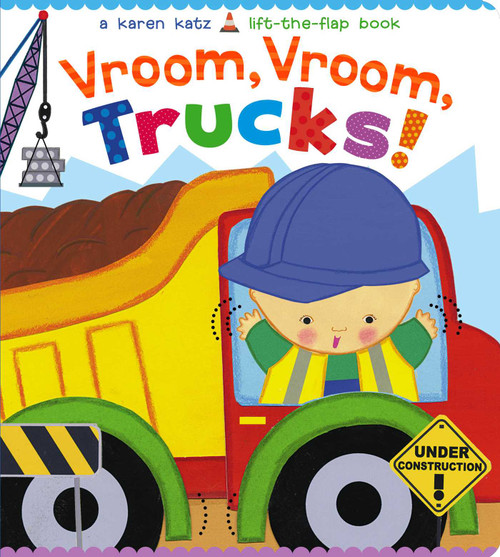 Vroom, Vroom, Trucks! by Karen Katz, Karen Katz, 9781481442091