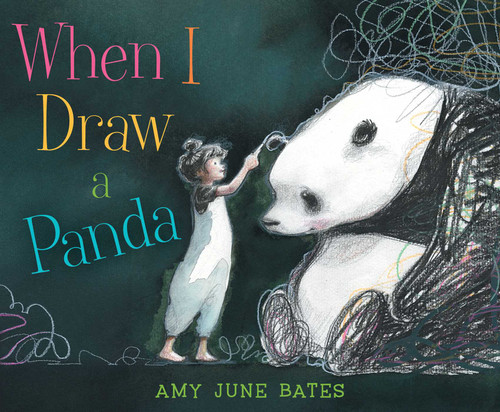 When I Draw a Panda by Amy June Bates, Amy June Bates, 9781481451482