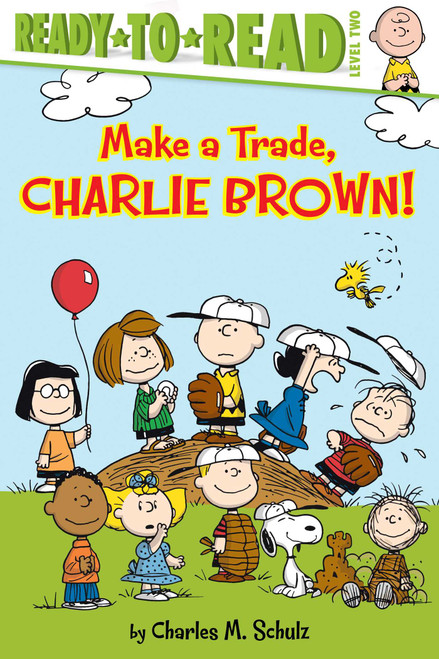 Make a Trade, Charlie Brown! (Ready-to-Read Level 2) by Charles  M. Schulz, Tina Gallo, Robert Pope, 9781481456876