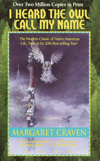 I Heard the Owl Call My Name by Margaret Craven, 9780440343691