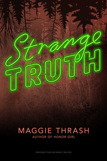 Strange Truth by Maggie Thrash, 9781481462013