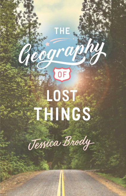 The Geography of Lost Things by Jessica Brody, 9781481499217