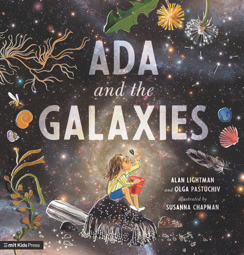 Ada and the Galaxies by Alan Lightman, Olga Pastuchiv, Susanna Chapman, 9781536215618