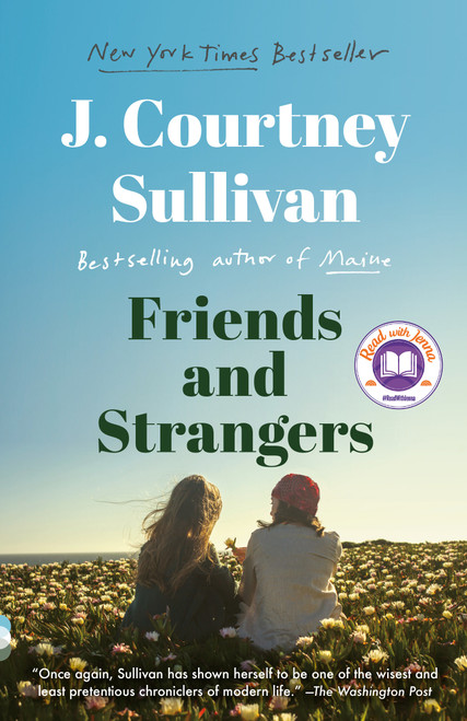 Friends and Strangers: A Read with Jenna Pick (A novel) - 9780525436478 by J. Courtney Sullivan, 9780525436478