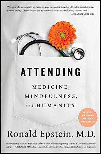 Attending (Medicine, Mindfulness, and Humanity) by Ronald Epstein, 9781501121722