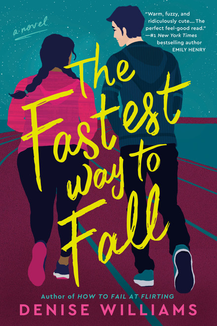 The Fastest Way to Fall by Denise Williams, 9780593101926