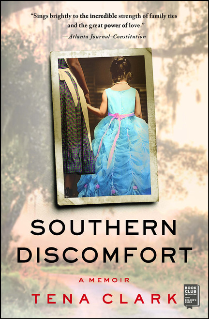 Southern Discomfort (A Memoir) - 9781501167959 by Tena Clark, 9781501167959
