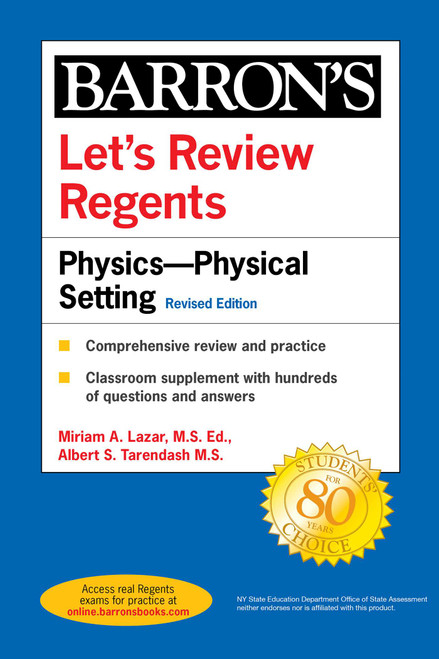 Let's Review Regents: Physics--The Physical Setting Revised Edition by Miriam A. Lazar, Albert Tarendash, 9781506266305
