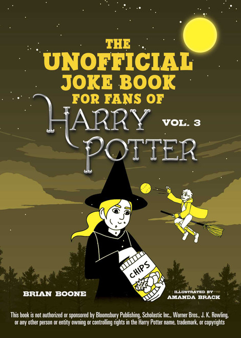 The Unofficial Joke Book for Fans of Harry Potter: Vol. 3 by Brian Boone, Amanda Brack, 9781510740938