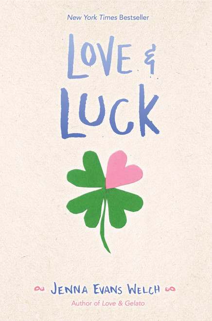 Love & Luck by Jenna Evans Welch, 9781534401006