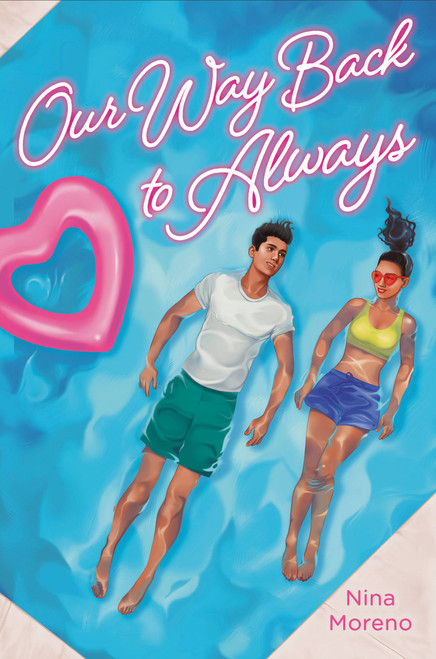 Our Way Back to Always by Nina Moreno, 9780759557475