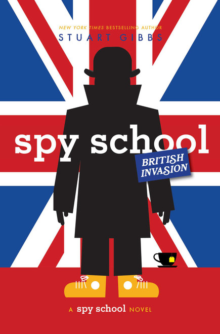 Spy School British Invasion by Stuart Gibbs, 9781534424708