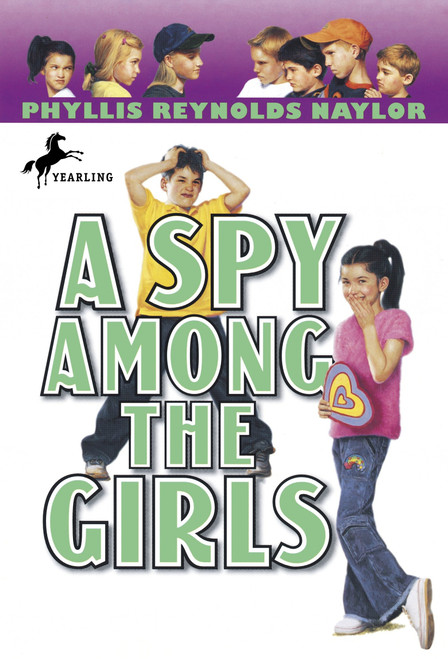 A Spy Among the Girls by Phyllis Reynolds Naylor, 9780440413905