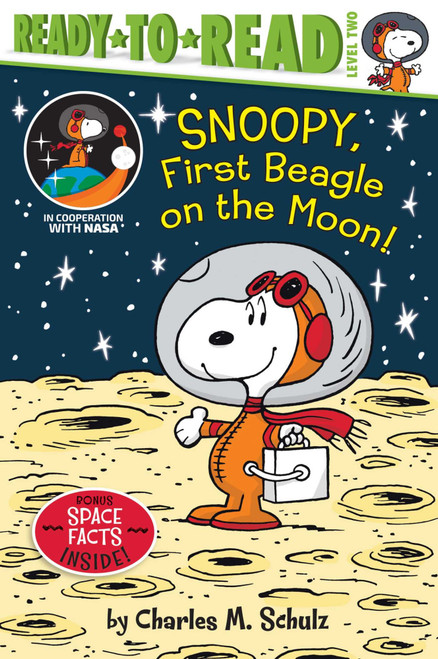 Snoopy, First Beagle on the Moon! (Ready-to-Read Level 2) by Charles  M. Schulz, Ximena Hastings, Robert Pope, 9781534445161