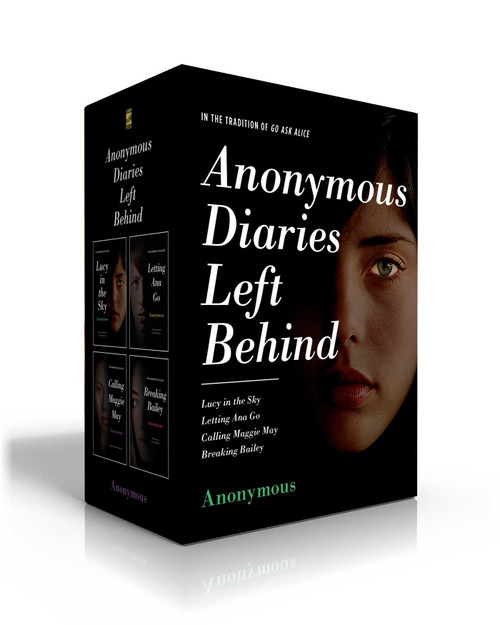 Anonymous Diaries Left Behind (Boxed Set) (Lucy in the Sky; Letting Ana Go; Calling Maggie May; Breaking Bailey) by Anonymous, 9781534446434