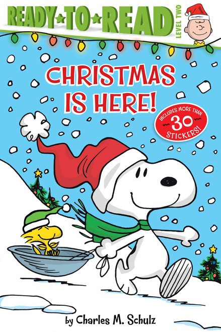 Christmas Is Here! (Ready-to-Read Level 2) by Charles  M. Schulz, Robert Pope, 9781534450554