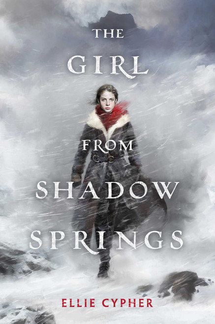The Girl from Shadow Springs by Ellie Cypher, 9781534465695