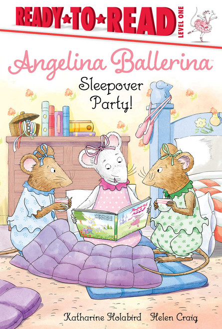 Sleepover Party! (Ready-to-Read Level 1) - 9781534469549 by Katharine Holabird, Helen Craig, 9781534469549