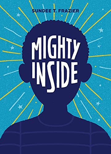 Mighty Inside by Sundee Frazier, 9781646140916