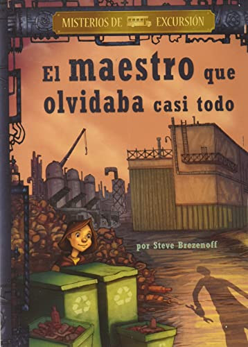 El maestro que olvidaba casi todo (Spanish Edition) - 9781666316186 by Steve Brezenoff, Chris Canga, Aparicio Publishing LLC, 9781666316186