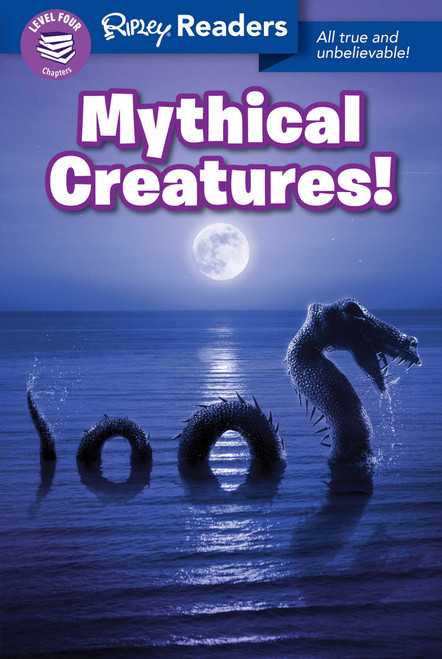 Ripley Readers LEVEL4 Mythical Creatures! by Ripley's Believe It Or Not!, 9781609914097