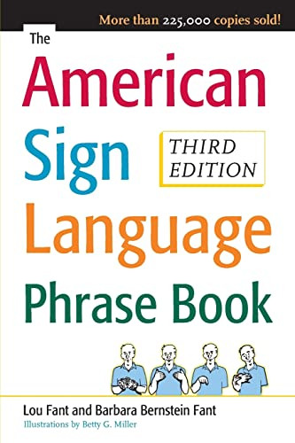 The American Sign Language Phrase Book by Lou Fant, Barbara Bernstein Fant, Betty Miller, 9780071497138