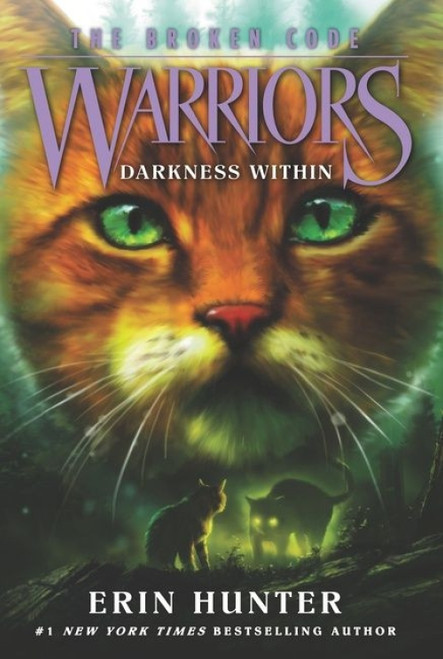 Warriors: The Broken Code #4: Darkness Within - 9780062823748 by Erin Hunter