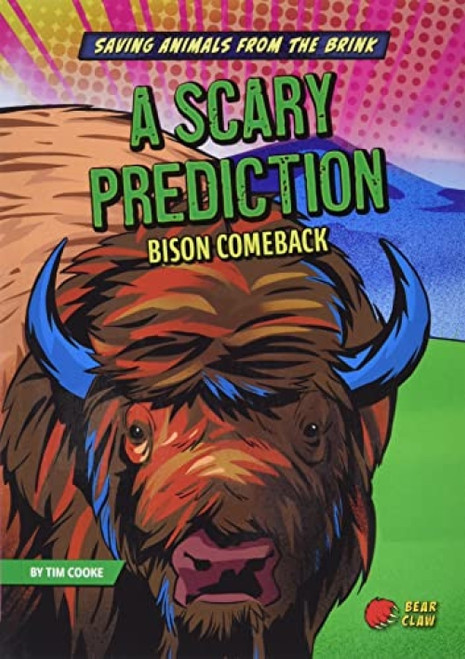 A Scary Prediction (Bison Comeback) - 9781636910512 by Tim Cooke, Edu Coll