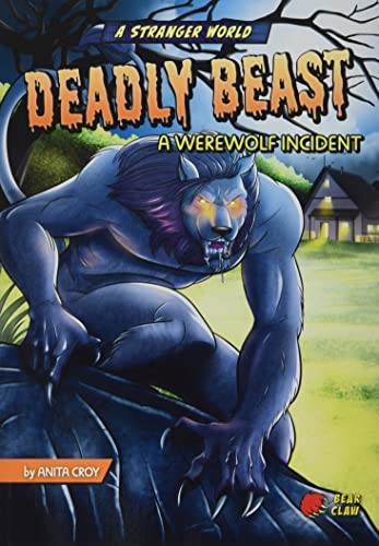 Deadly Beast (A Werewolf Incident) by Anita Croy, Diego Vaisberg, 9781636910130