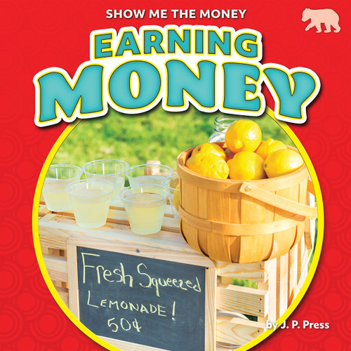 Earning Money - 9781647479077 by J. P. Press, 9781647479077