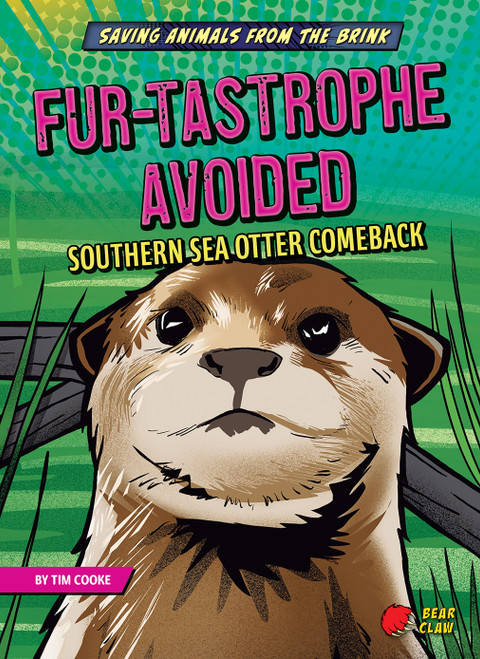 Fur-tastrophe Avoided (Southern Sea Otter Comeback) - 9781636910550 by Tim Cooke, Alessandro Valdrighi, 9781636910550