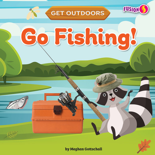 Go Fishing! - 9781647479732 by Meghan Gottschall, 9781647479732