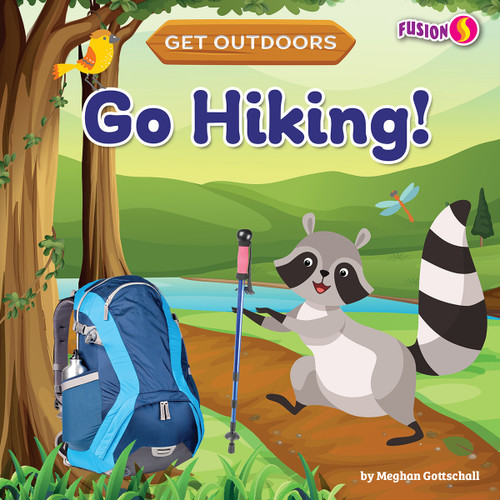 Go Hiking! - 9781647479701 by Meghan Gottschall, 9781647479701