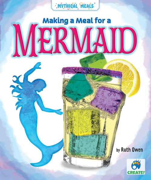 Making a Meal for a Mermaid by Ruth Owen, 9781636910659
