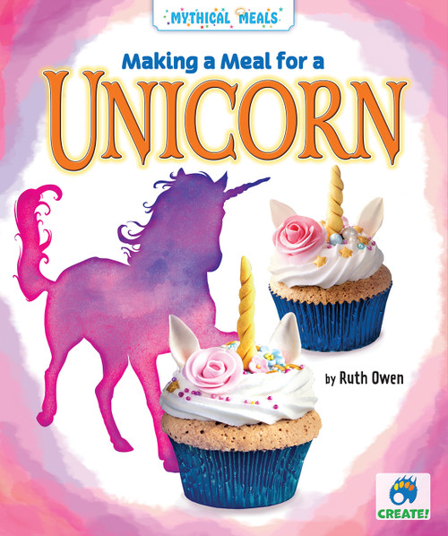 Making a Meal for a Unicorn by Ruth Owen, 9781636910666