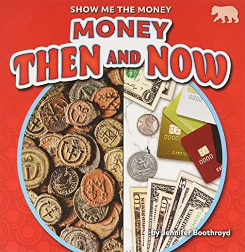 Money Then and Now - 9781647479084 by Jennifer Boothroyd