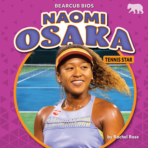 Naomi Osaka (Tennis Star) by Rachel Rose, 9781647478537