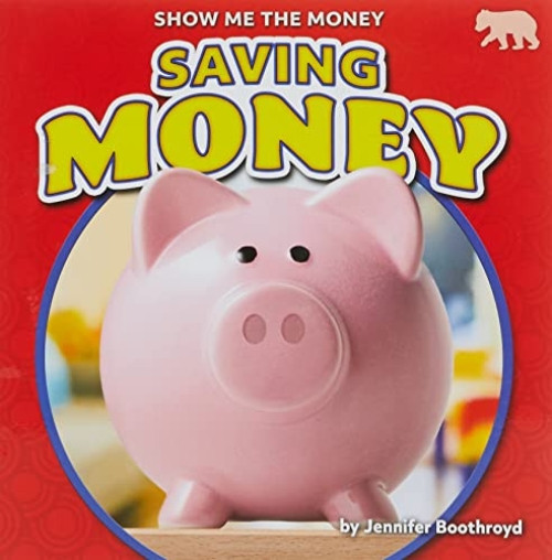 Saving Money - 9781647479107 by Jennifer Boothroyd