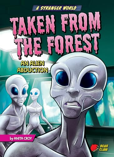 Taken from the Forest (An Alien Abduction) by Anita Croy, Diego Vaisberg, 9781636910093