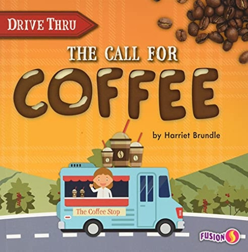 The Call for Coffee by Harriet Brundle, 9781647479541