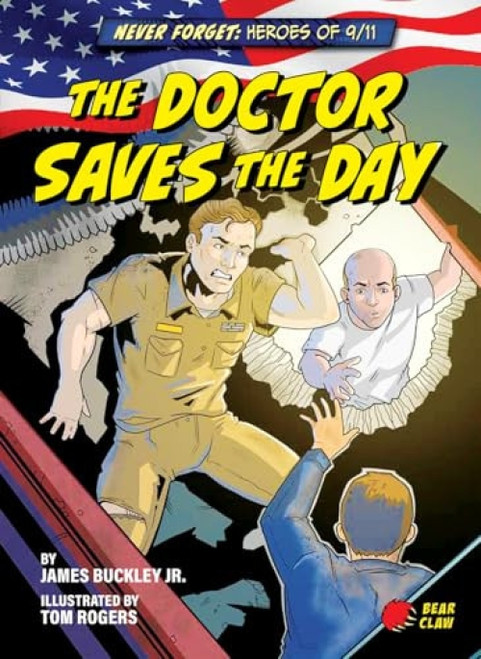 The Doctor Saves the Day by James Buckley Jr., Tom Rogers, 9781636910338