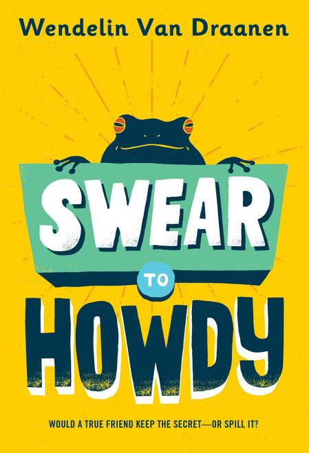 Swear to Howdy by Wendelin Van Draanen, 9780440419433