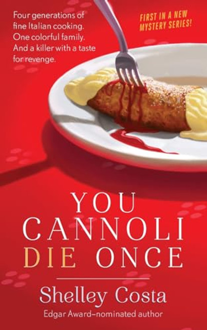You Cannoli Die Once by Shelley Costa, 9781982184377