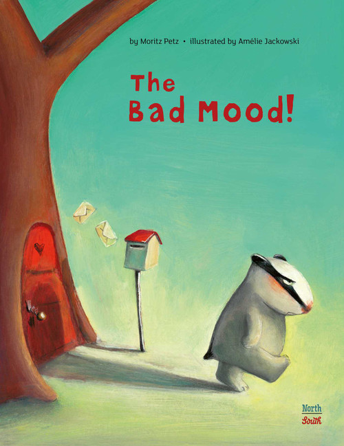 The Bad Mood by Moritz Petz, Amélie Jackowski, 9780735844643