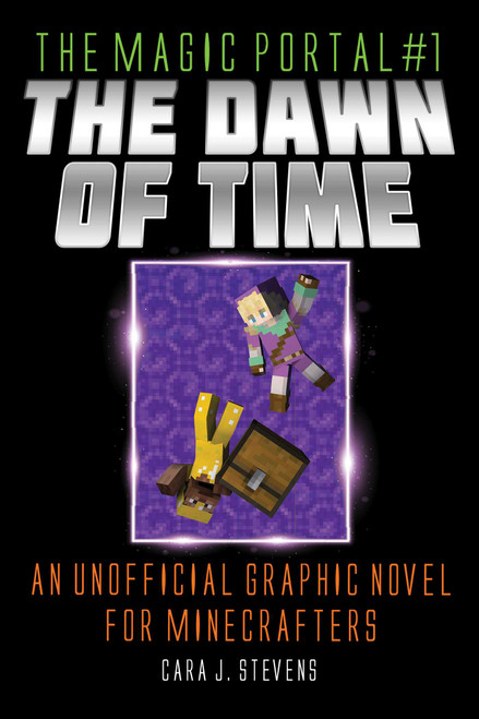 The Dawn of Time (An Unofficial Graphic Novel for Minecrafters) by Cara J. Stevens, Sam Needham, 9781510766600